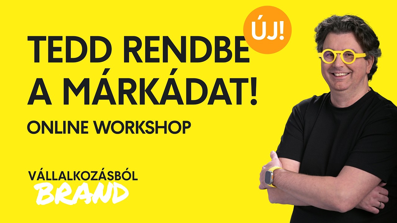 Tedd rendbe a márkádat! Online workshop
