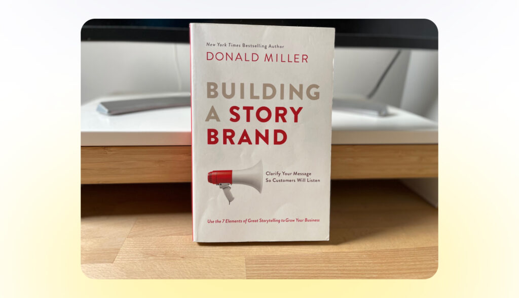 Donald Miller – Building a Story Brand