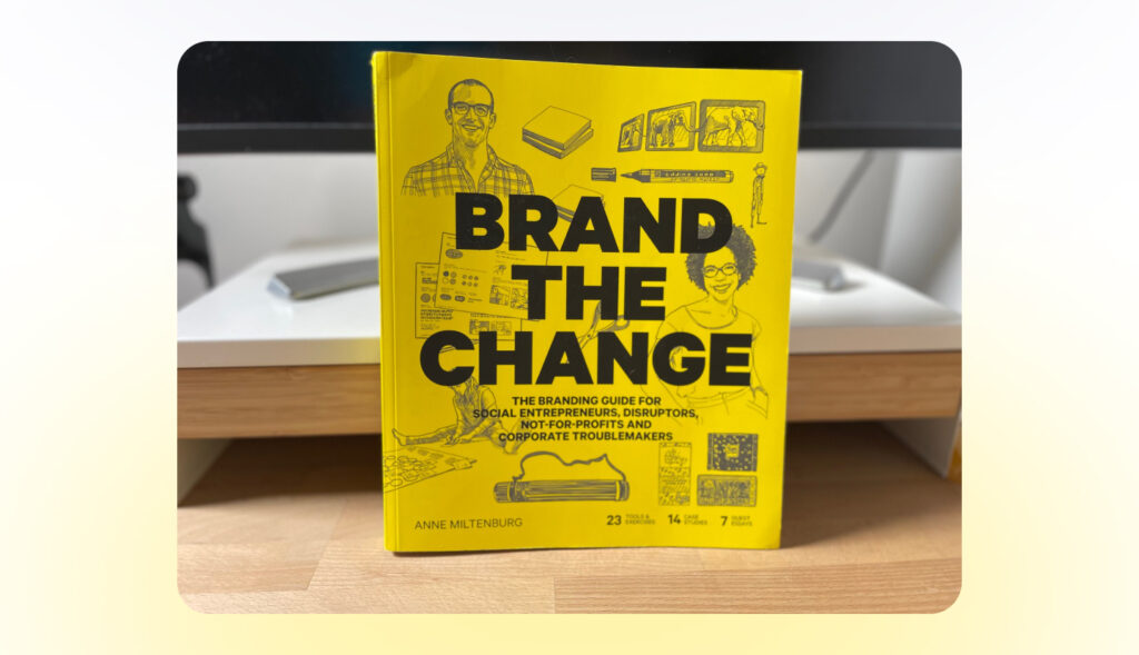 Anne Miltenburg – Brand The Change